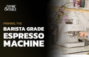 Priming the Barista Grade Espresso Machine